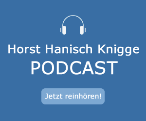 Horst Hanisch Knigge Podcast