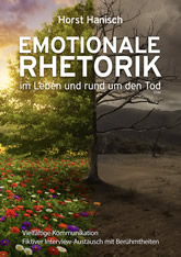 Emotionale Rhetorik, Leben und Tod