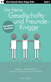 Der kleine Gesellschafts- und Freunde-Knigge 2100