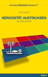 Rhetorik-Handbuch 2100 - Nervosität austricksen